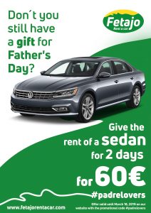 Don´t you still have a gift for father´s day in Fetajo Rent a Car?